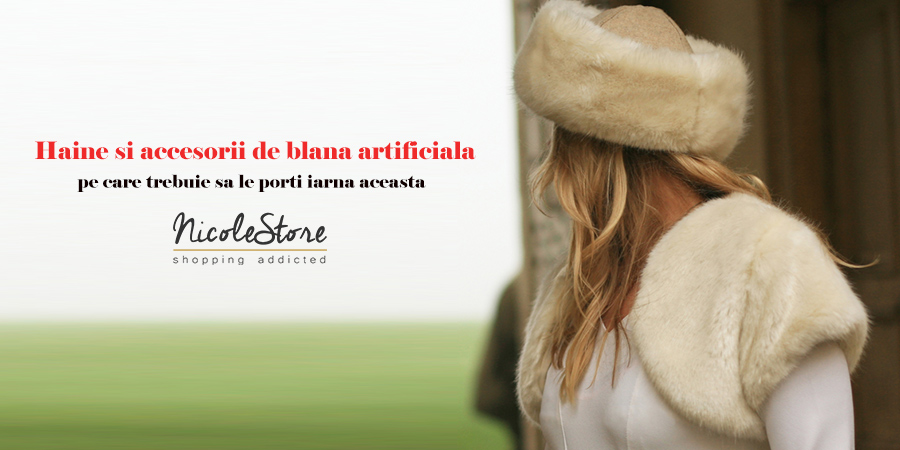Haine si accesorii de blana artificiala pe care trebuie sa le porti iarna asta