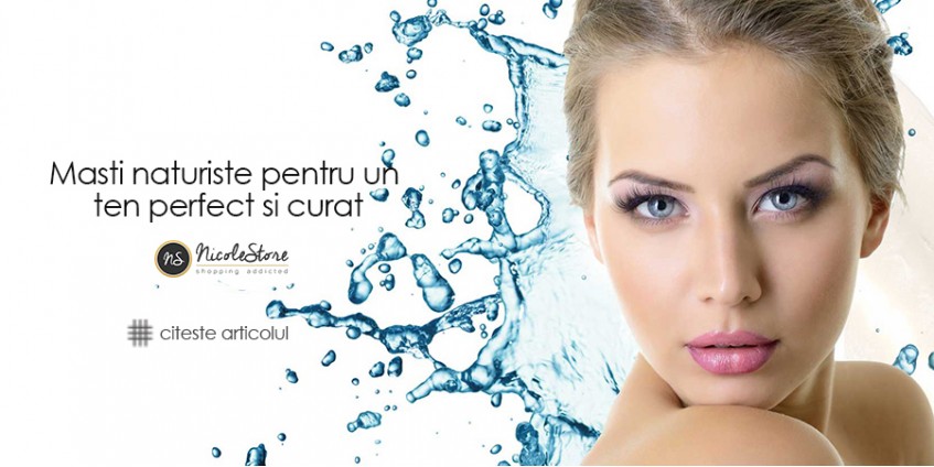 Masti naturiste pentru un ten perfect si curat