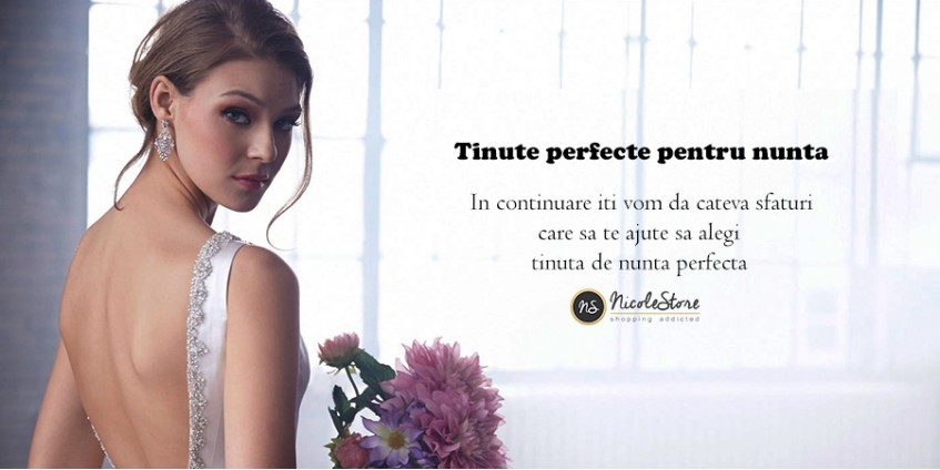 Tinute perfecte pentru nunta