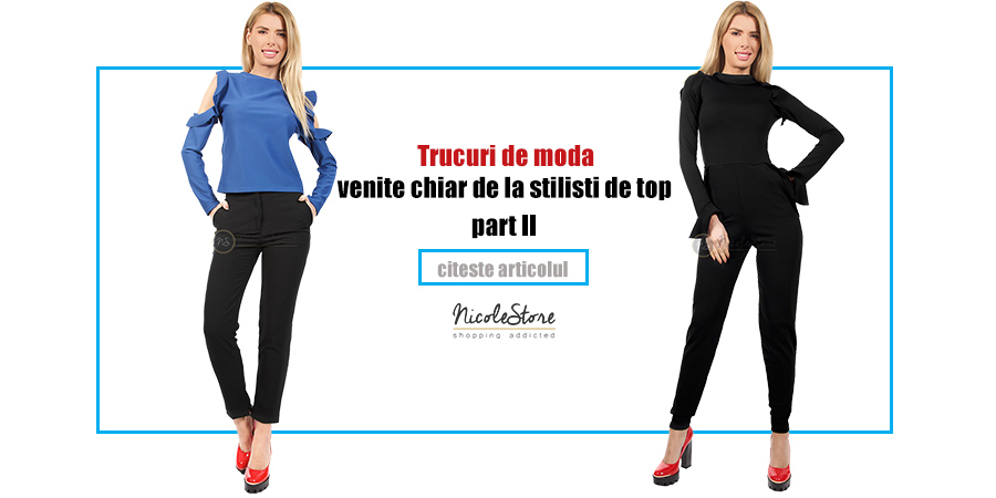 Trucuri de moda venite chiar de la stilisti de top – partea a doua